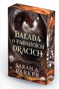 Padlý měsíc 2: Balada o padajících dracích - Sarah A. Parker