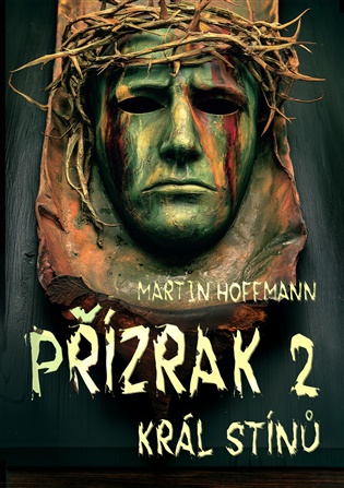 Přízrak 2: Král Stínů - Martin Hoffmann