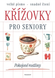 Křížovky pro seniory - Pokojové rostliny -  kolektiv