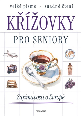 Křížovky pro seniory - Zajímavosti o Evropě -  kolektiv