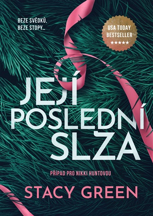 Její poslední slza - Stacy Green