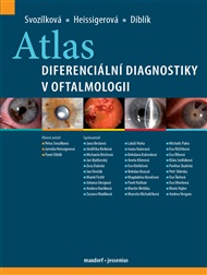 Atlas diferenciální diagnostiky v oftalmologii - Pavel Diblík, Jarmila Heissigerová, Petra Svozílková