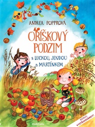 Oříškový podzim s Luckou, Jendou a Martínkem - Andrea Popprová