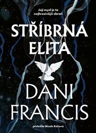 Stříbrná elita - Dani Francis