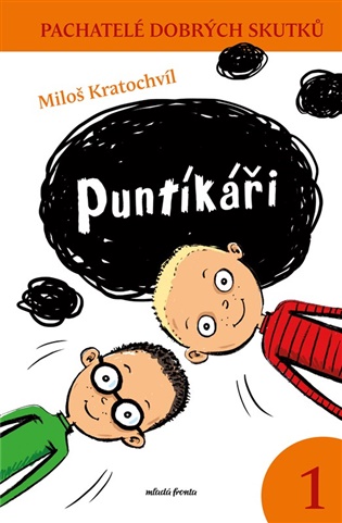 Puntíkáři: Pachatelé dobrých skutků - Miloš Kratochvíl