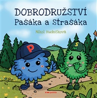 Dobrodružství Pašáka a Strašáka - Nikol Hudečková