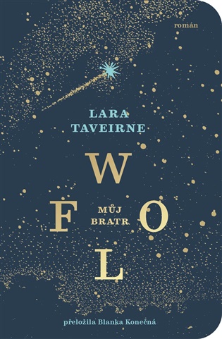Můj bratr Wolf - Lara Taveirne