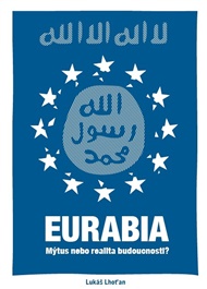 Eurabia: Mýtus nebo realita budoucnosti? - Lukáš Lhoťan