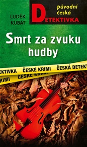 Smrt za zvuku hudby - Luděk Kubát