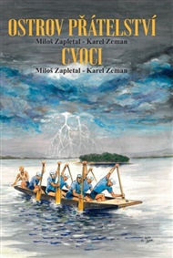 Ostrov přátelství - Cvoci - Miloš Zapletal