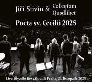 Pocta sv. Cecílii 2025: Live, Divadlo Bez zábradlí, Praha, 23. listopadu 2025 -  Collegium Quodlibet, Jiří Stivín