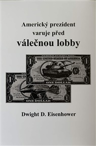 Americký prezident varuje před válečnou lobby - Dwight D. Eisenhower