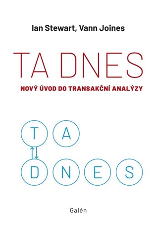 TA dnes: Nový úvod do transakční analýzy - Vann Joines, Ian Stewart