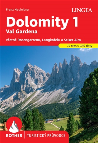 Dolomity 1, Val Gardena - Rother - Franz Hauleitner