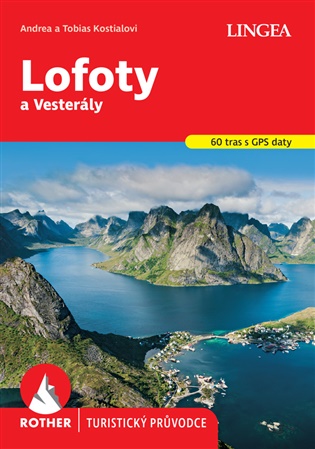 Lofoty a Vesterály - Rother - Andrea Kostial, Tobias Kostial