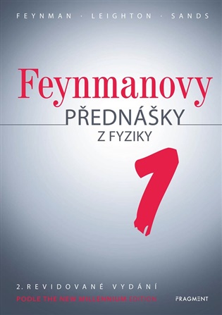 Feynmanovy přednášky z fyziky - 2. revidované vydání - 1. díl: Podle The New Millenium Edition - Richard P. Feynman