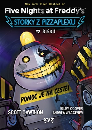 Five Nights at Freddy's: Storky z Pizzaplexu #2 Štěstí: Štěstí - Scott Cawthon