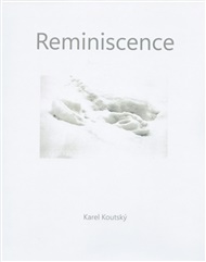 Karel Koutský - Reminiscence - Karel Koutský