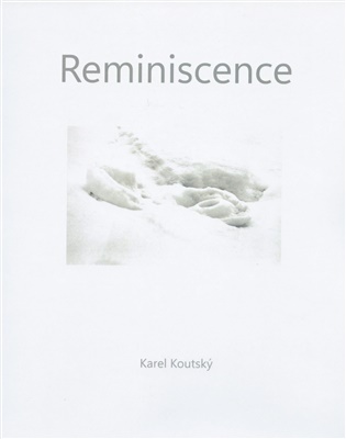 Karel Koutský - Reminiscence - Karel Koutský