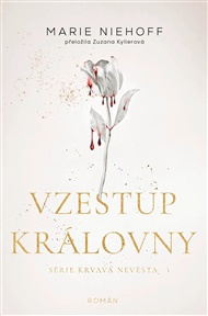 Vzestup královny - Marie Niehoff