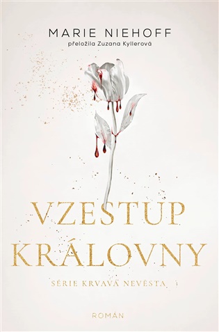 Vzestup královny - Marie Niehoff