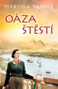 Oáza štěstí - Martina Sahler