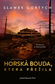 Horská bouda, která přežila - Sławomir Gortych