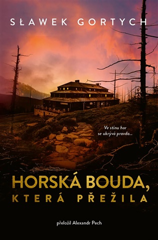 Horská bouda, která přežila - Sławomir Gortych