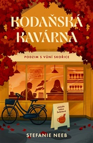 Kodaňská kavárnička: Podzim s vůní skořice - Stefanie Neeb