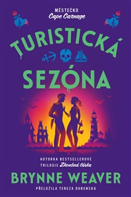 Turistická sezóna - Brynne Weaver