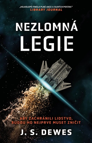 Nezlomná legie - J. S. Dewes