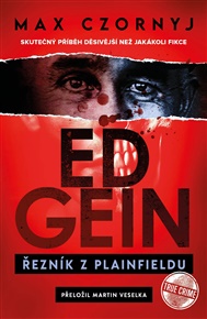 Ed Gein: Řezník z Plainfieldu - Max Czornyj