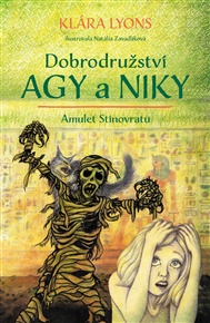 Dobrodružství Agy a Niky: Amulet Stínovratu - Klára Lyons