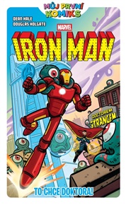 Můj první komiks: Iron Man: To chce doktora! - Dean Hale