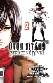 Útok titánů: Ztracené dívky 2 - Hadžime Isajama, Hiroši Seko, Rjósuke Fudži