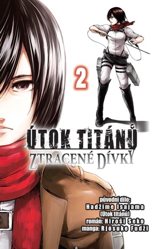 Útok titánů: Ztracené dívky 2 - Hadžime Isajama, Hiroši Seko, Rjósuke Fudži