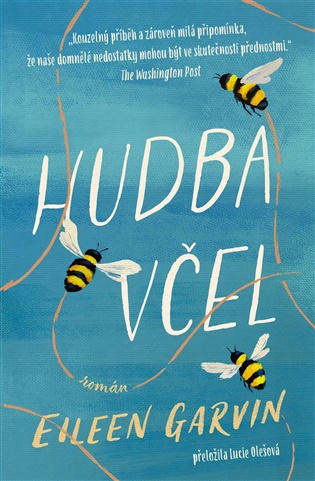 Hudba včel - Eileen Garvin