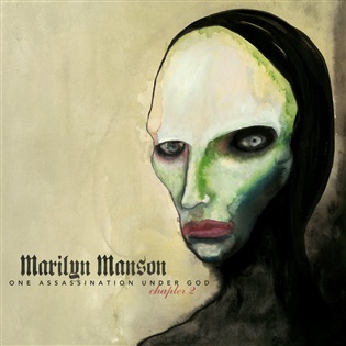 One assassination under god - chapter 2 - Marilyn Manson