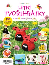 Letní Tvořihrátky: 100 nápadů pro tvoření dětí i dospělých