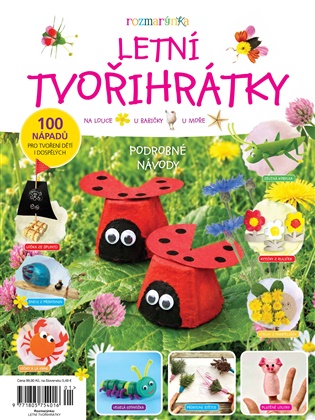 Letní Tvořihrátky: 100 nápadů pro tvoření dětí i dospělých - 