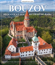 Bouzov: Neogotický sen rytířského řádu