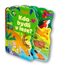 Kdo bydlí v lese? - Alice Beecham