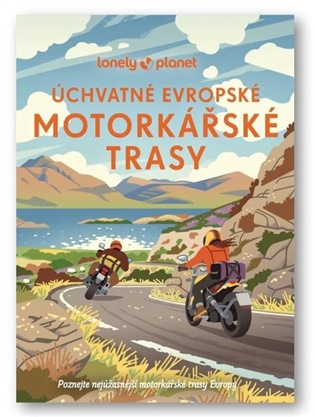 Úchvatné evropské motorkářské trasy - 
