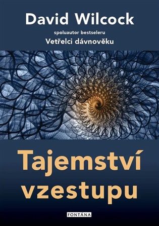 Tajemství vzestupu - David Wilcock