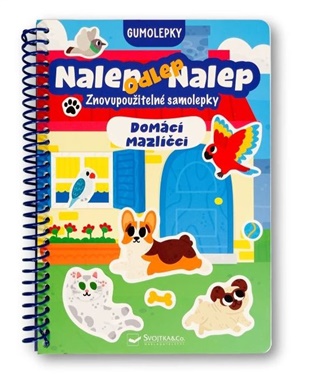 Nalep, odlep, nalep! Gumolepky Domácí mazlíčci - 