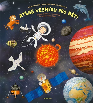 Atlas vesmíru pro děti - Jiří Dušek, Jan Píšala
