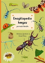 Encyklopedie hmyzu pro malé čtenáře - Bohdana Jarošová