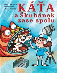 Káťa a Škubánek zase spolu - Libuše Koutná, Hana Lamková
