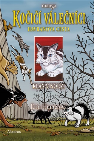 Kočičí válečníci: Havranova cesta (2) - Klan v nouzi: manga - Erin Hunterová