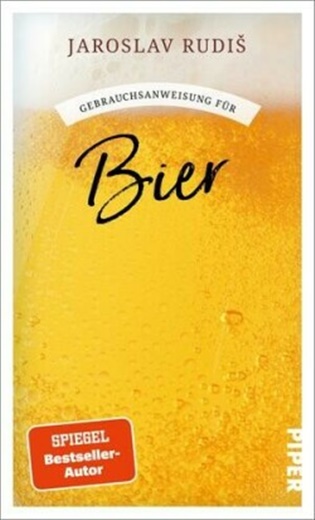 Gebrauchsanweisung für Bier - Jaroslav Rudiš